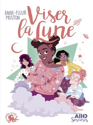 cover image of Viser la lune--Lecture roman jeunesse humour féminisme girl power--Dès 9 ans